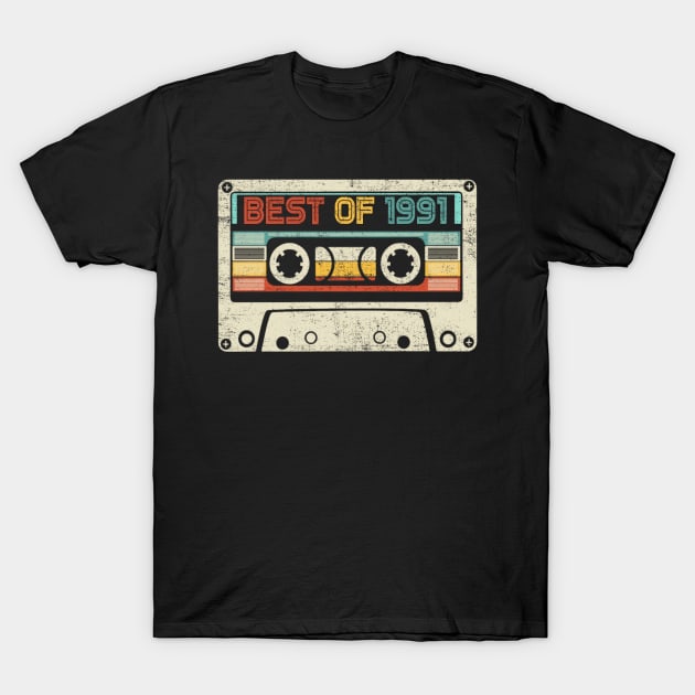 Best Of 1991 31st Birthday Gifts Cassette Tape Vintage T-Shirt by flandyglot